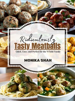 cover image of Ridiculously Tasty Meatballs